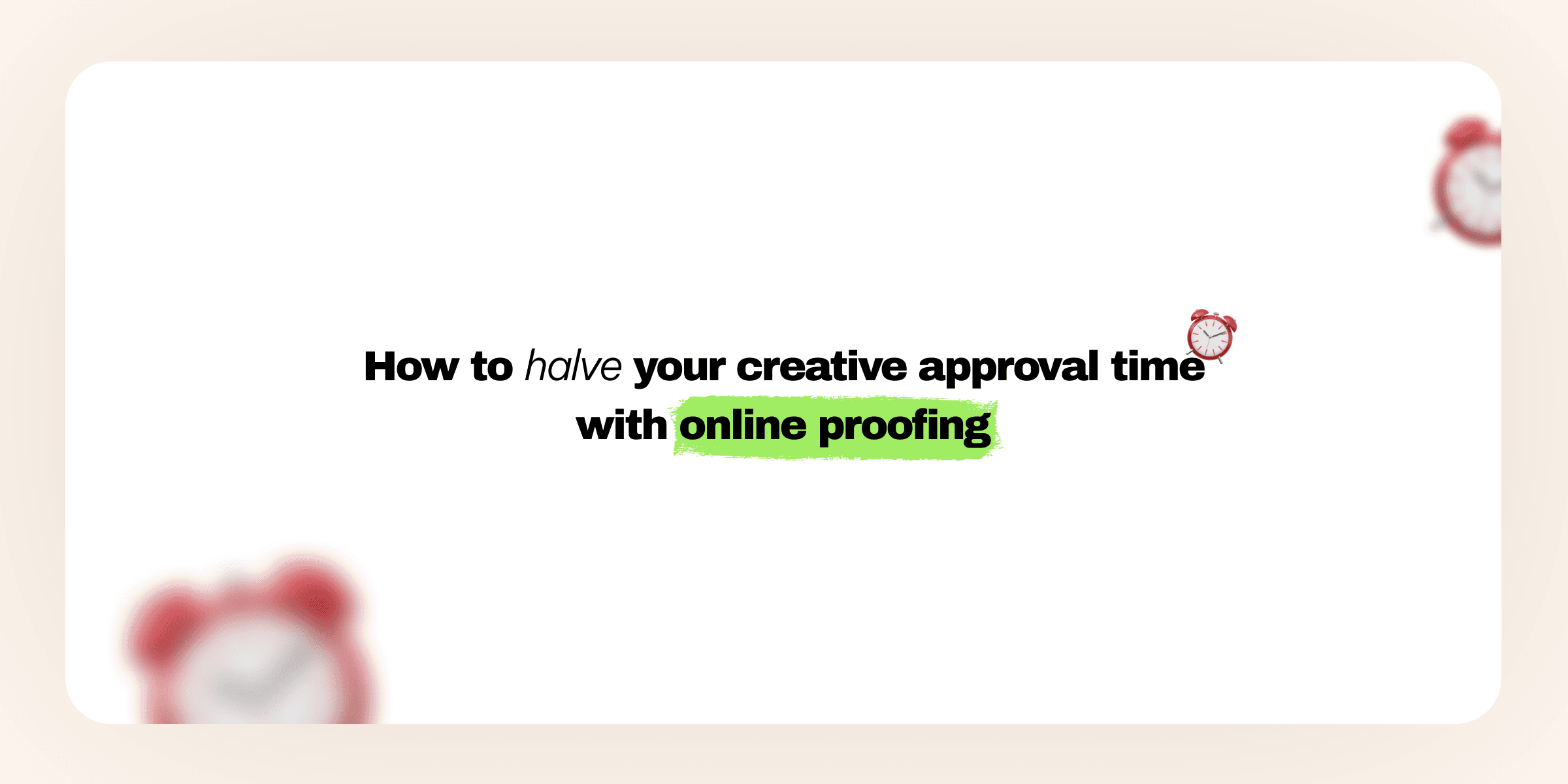 How a Lack of Boundaries Kills Creative Proofing Quality